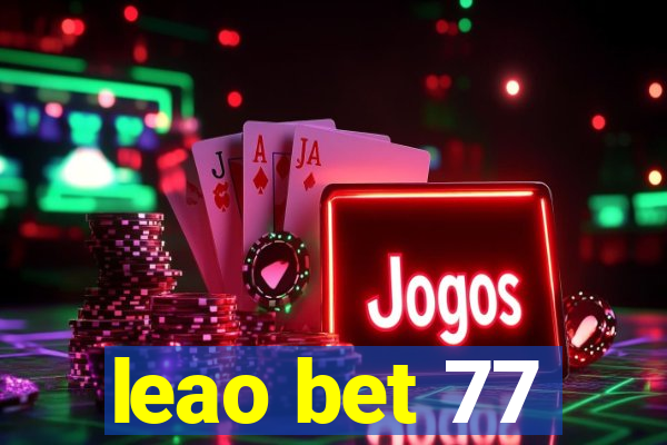 leao bet 77